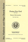 Praise Our God/Budi Imja-SATB